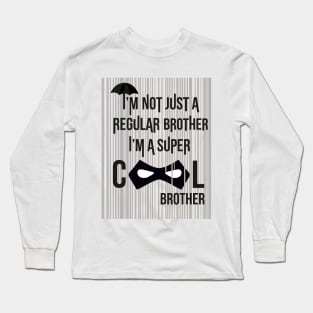 Super Coll Brother Umbrella Academy design Long Sleeve T-Shirt